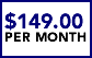 $149.00 Per Month